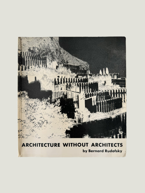 Bernard Rudofsky, Architecture without architects