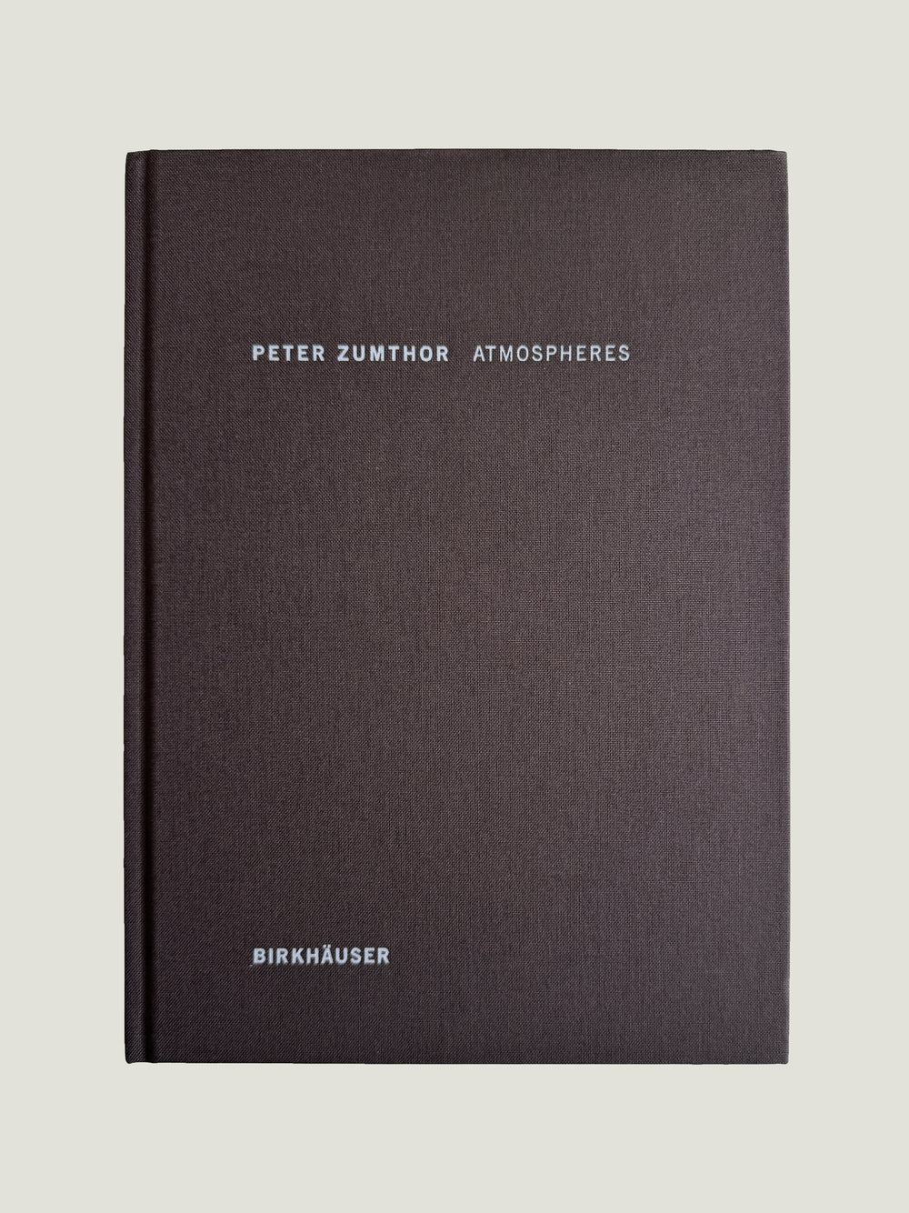 Peter Zumthor, Atmosphere