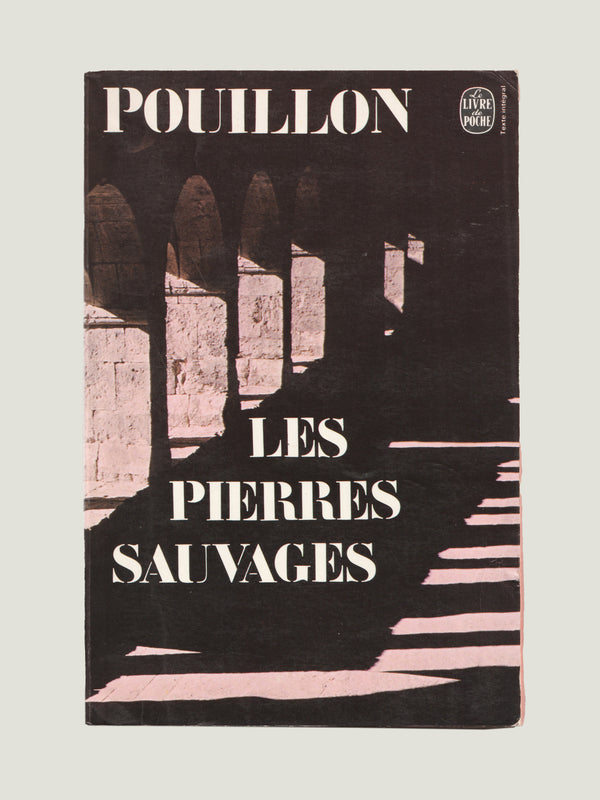 Fernand Pouillon, Les Pierres Sauvages